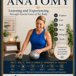 Experiential Anatomy -Experience Anatomy. Transform Movement. 12 CE Hour Course